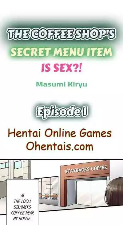 THE COFFEE SHOP'S SECRET MENU ITEM IS SEX?! Ch. 1-5 [English]