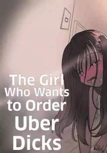 ●●●r Chinko o Tanomitai Onee-san｜The Girl Who Wants to Order Uber Dicks