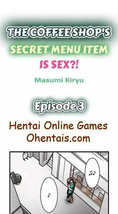 THE COFFEE SHOP'S SECRET MENU ITEM IS SEX?! Ch. 1-5 [English]