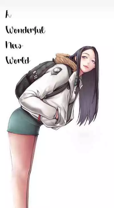 A Wonderful New World Ch.30/?