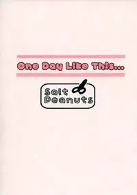 (C92) [Salt Peanuts (Niea)] One Day Like This… (Nichijou)