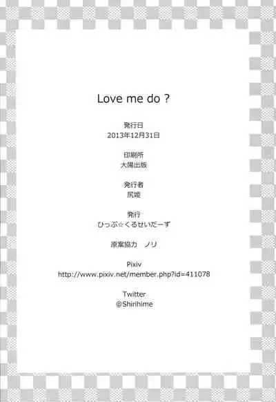 [Hip Crusaders (Shirihime)] Love me do? (THE IDOLM@STER)