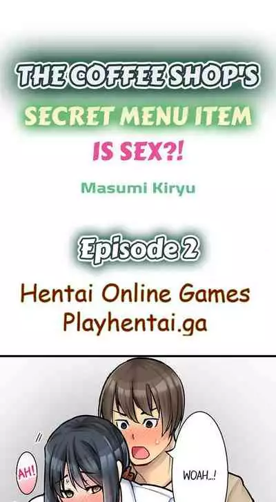 THE COFFEE SHOP'S SECRET MENU ITEM IS SEX?! Ch. 1-5 [English]