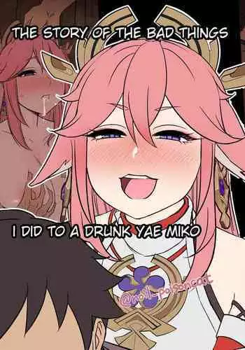 Deisui Shita Yae Miko ni Warui Koto o Suru Hanashi | The Story of the Bad Things I Did To A Drunk Yae Miko
