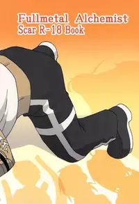 (C80) [Huujin (Shoshinsha Man)] Scar o Hazukashime Naosu Hon (Fullmetal Alchemist)