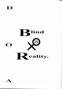 [Fatalism works (Ami Hideto)] Blind Reality 2X